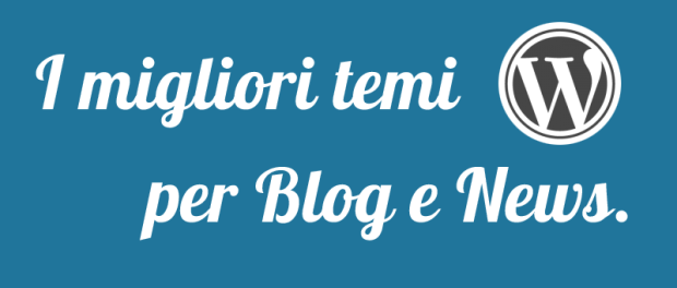 I Migliori Temi Wordpress Per Blog E News Online Nel 2015 A Pagamento